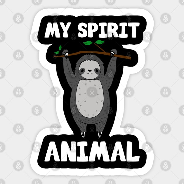 Cute Sloth My Spirit Animal Sticker by KawaiiAttack